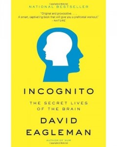 Incognito_The-Secret-Lives-Of-The-Brain_DavidEagleman